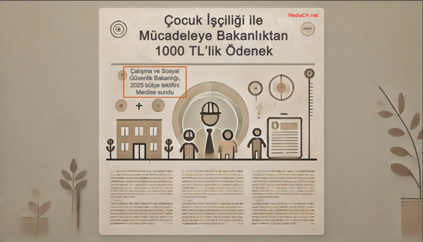 Çocuk İşçiliği ile Mücadeleye Bakanlıktan 1000 TL’lik Ödenek