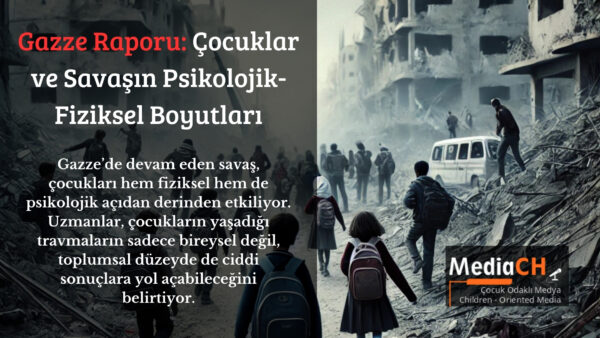 Gazze Raporu Çocuklar ve Savaşın Psikolojik-Fiziksel Boyutları