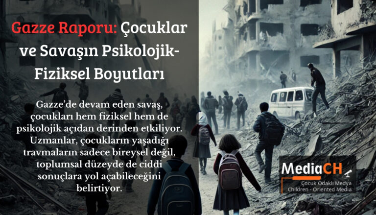 Gazze Raporu Çocuklar ve Savaşın Psikolojik-Fiziksel Boyutları