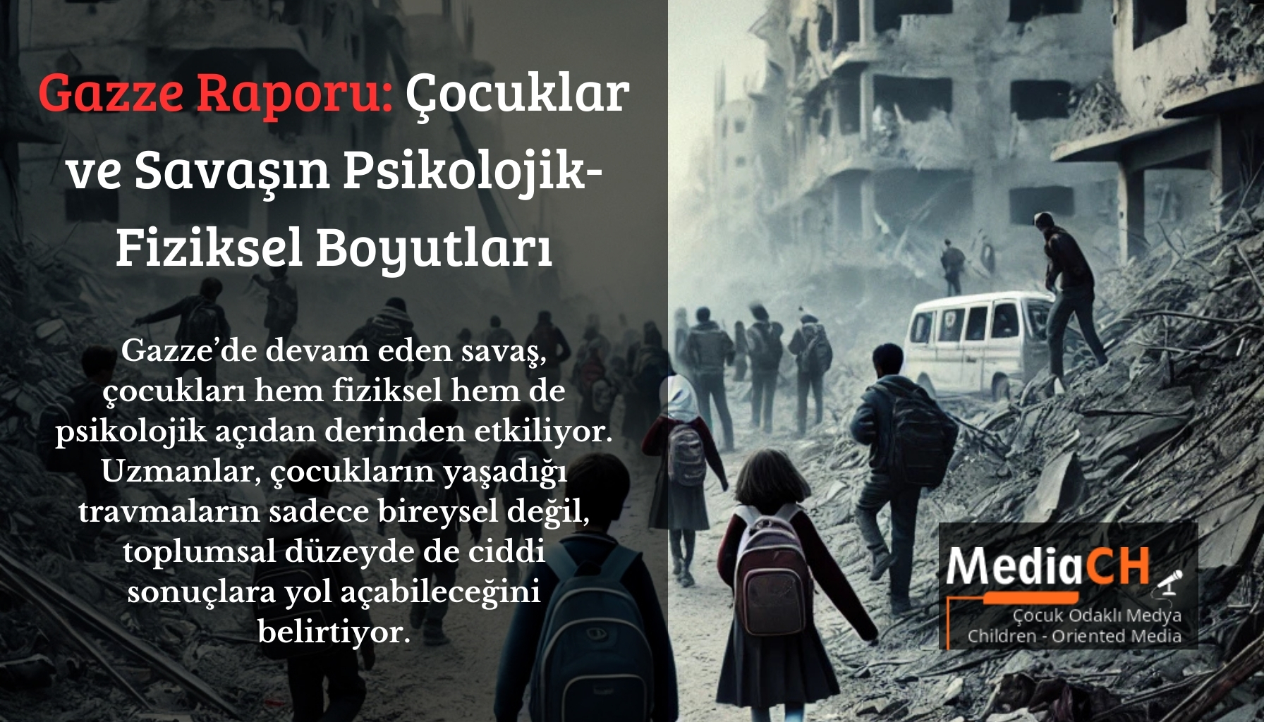 Gazze Raporu: Çocuklar ve Savaşın Psikolojik-Fiziksel Boyutları